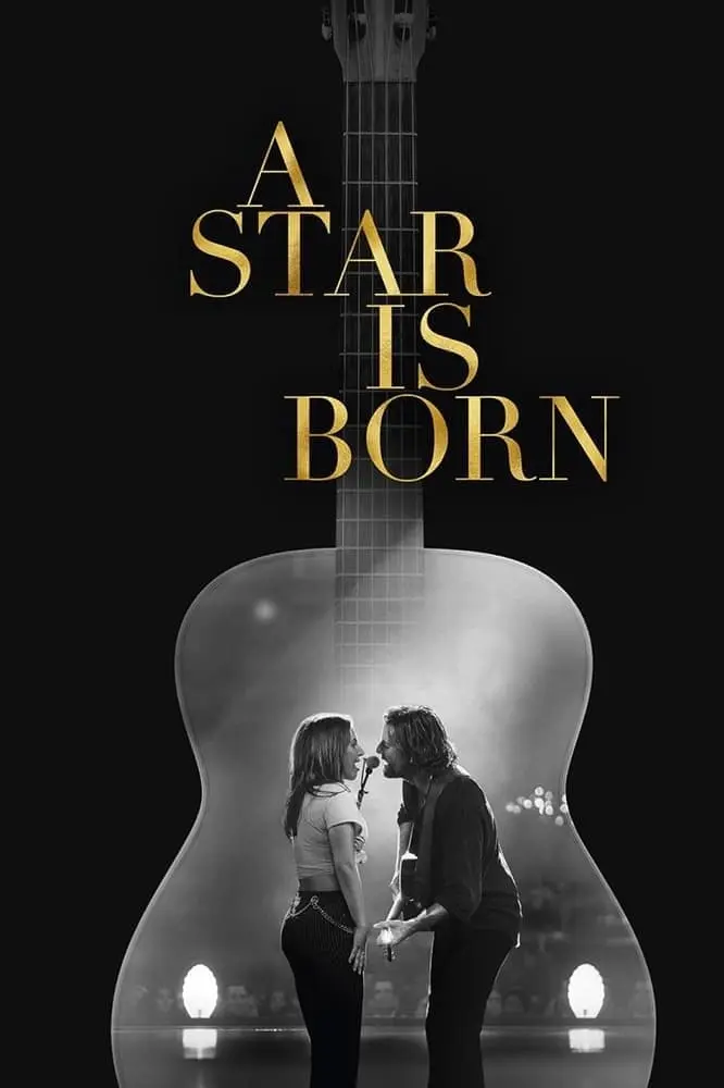 A Star Is Born (2018)