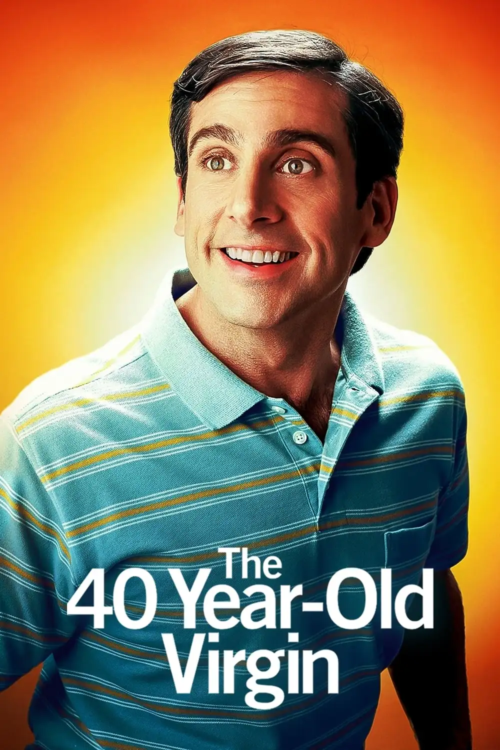 The 40 Year-Old Virgin (2005)